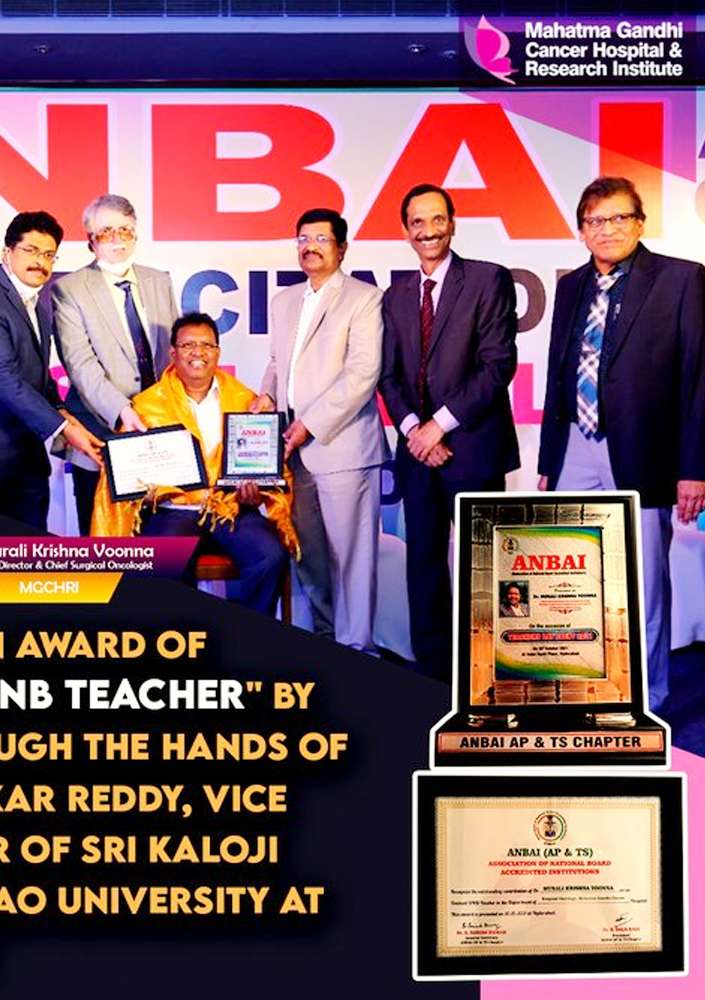 <span>Eminent DNB Teacher Award </span><br>
We are honored that our Managing Director & Chief Surgical Oncologist, Dr. Murali Krishna Voonna has received the award of "Eminent DNB TEACHER" this year by ANBAI through the hands of Dr. Karunakar Reddy, Vice Chancellor of Sri Kaloji Narayanarao University at Hyderabad. 